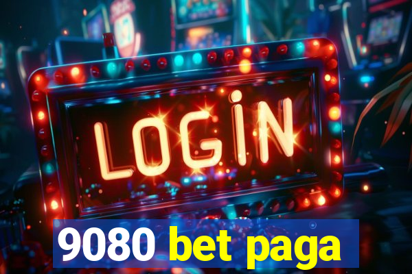 9080 bet paga